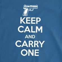 Load image into Gallery viewer, Keep Calm And Carry One T-Shirt